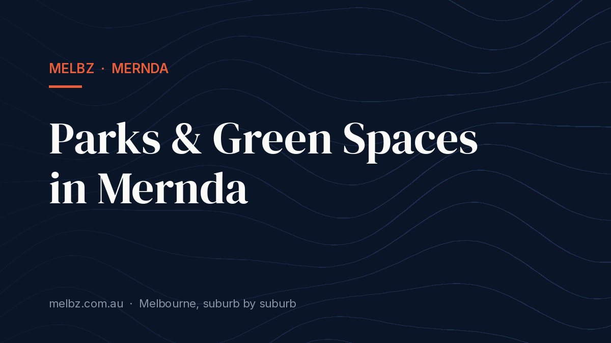 Title card: Parks & Green Spaces in Mernda