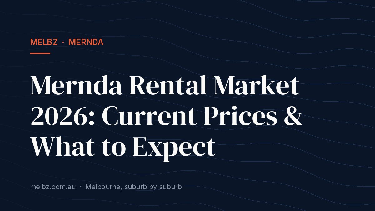 Title card: Mernda Rental Market 2026: Current Prices & What to Expect