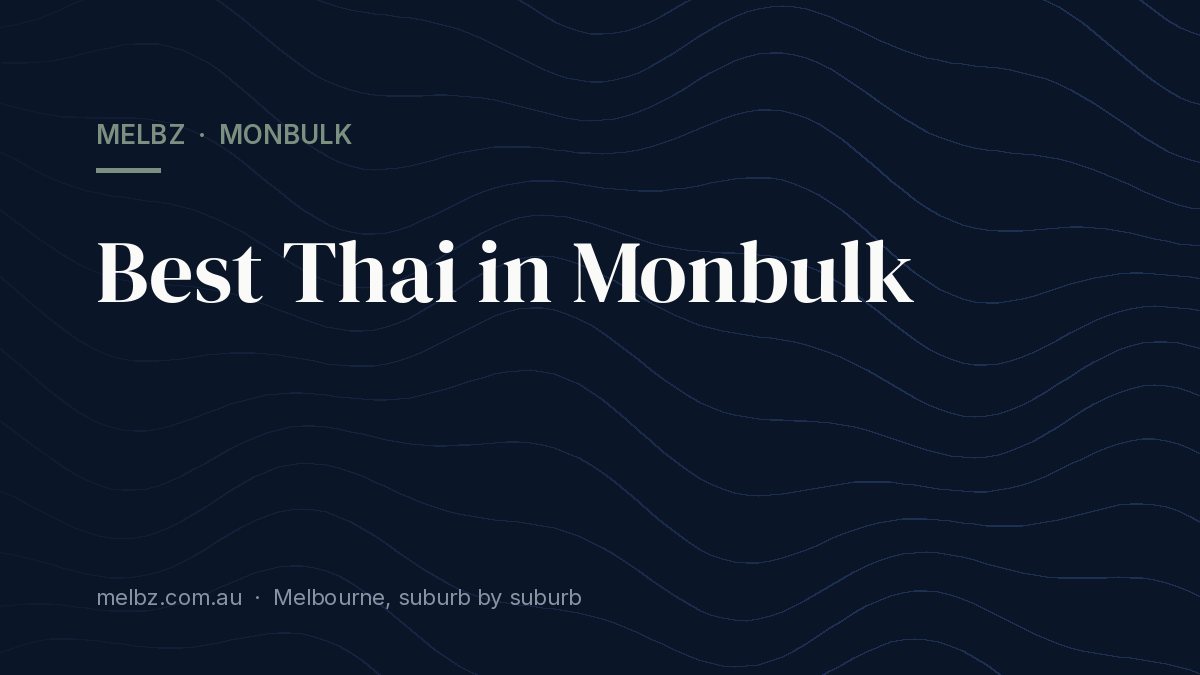 Title card: Best Thai in Monbulk