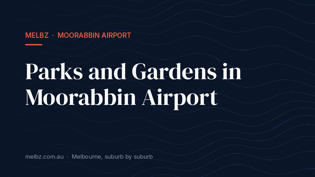 Title card: Parks and Gardens in Moorabbin Airport