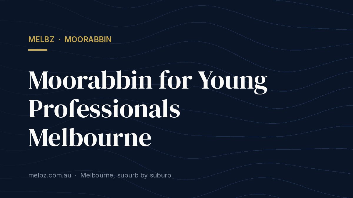 Title card: Moorabbin for Young Professionals Melbourne