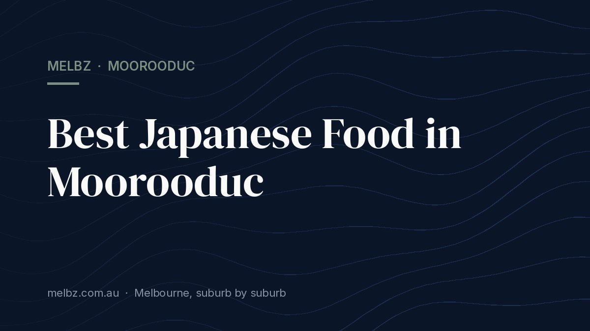 Title card: Best Japanese Food in Moorooduc