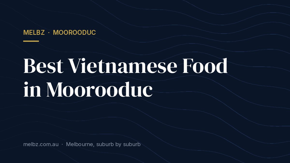 Title card: Best Vietnamese Food in Moorooduc