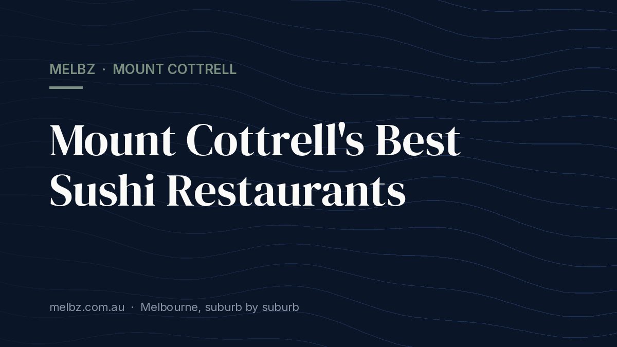 Title card: Mount Cottrell's Best Sushi Restaurants