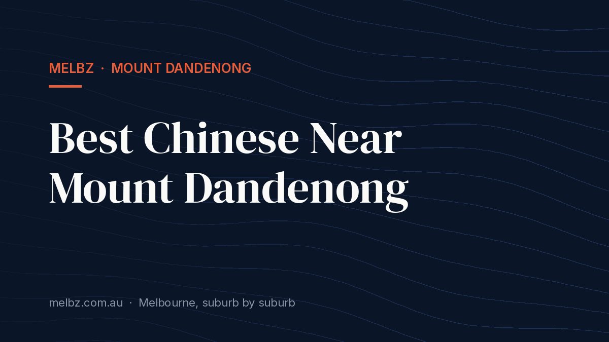 Title card: Best Chinese Near Mount Dandenong
