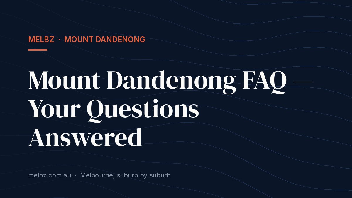 Mount Dandenong FAQ — Your Questions Answered