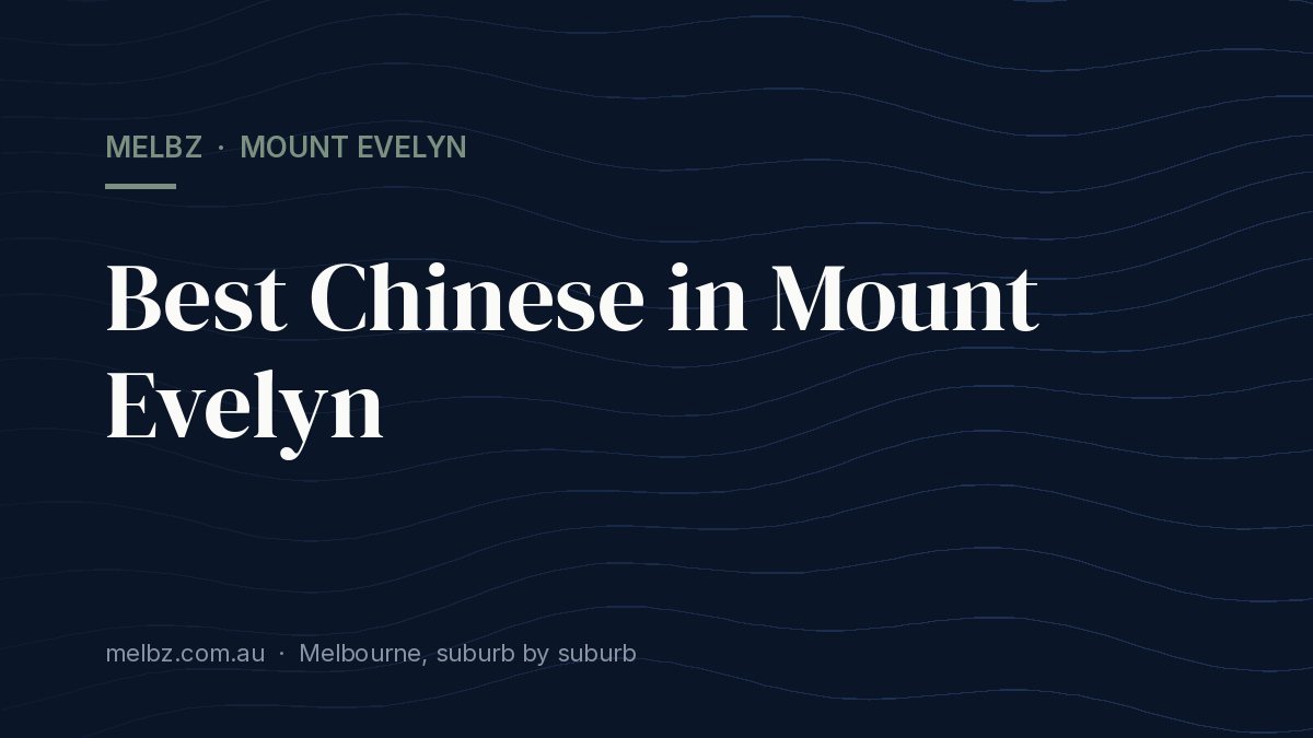 Title card: Best Chinese in Mount Evelyn