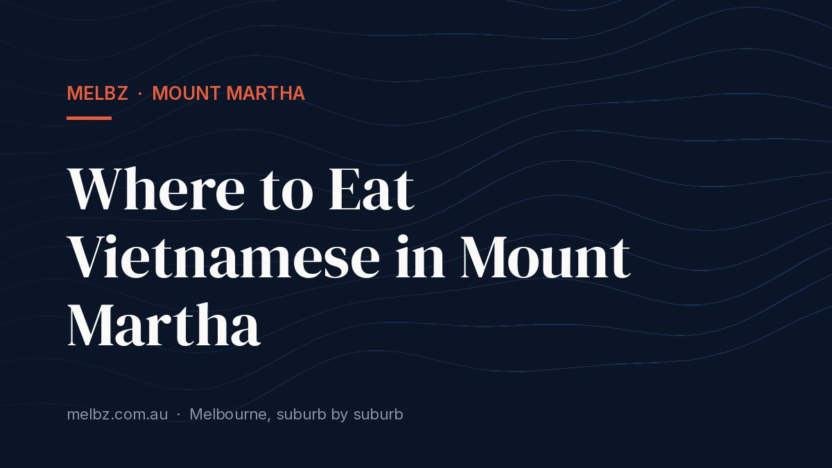 Title card: Where to Eat Vietnamese in Mount Martha