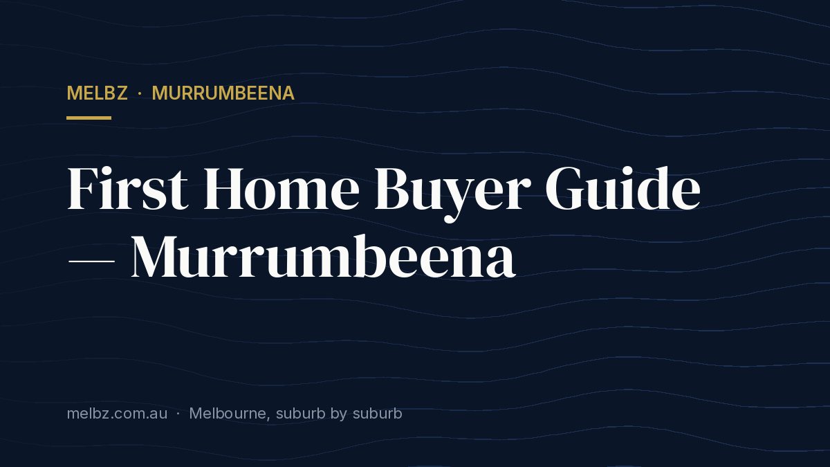 Title card: First Home Buyer Guide — Murrumbeena