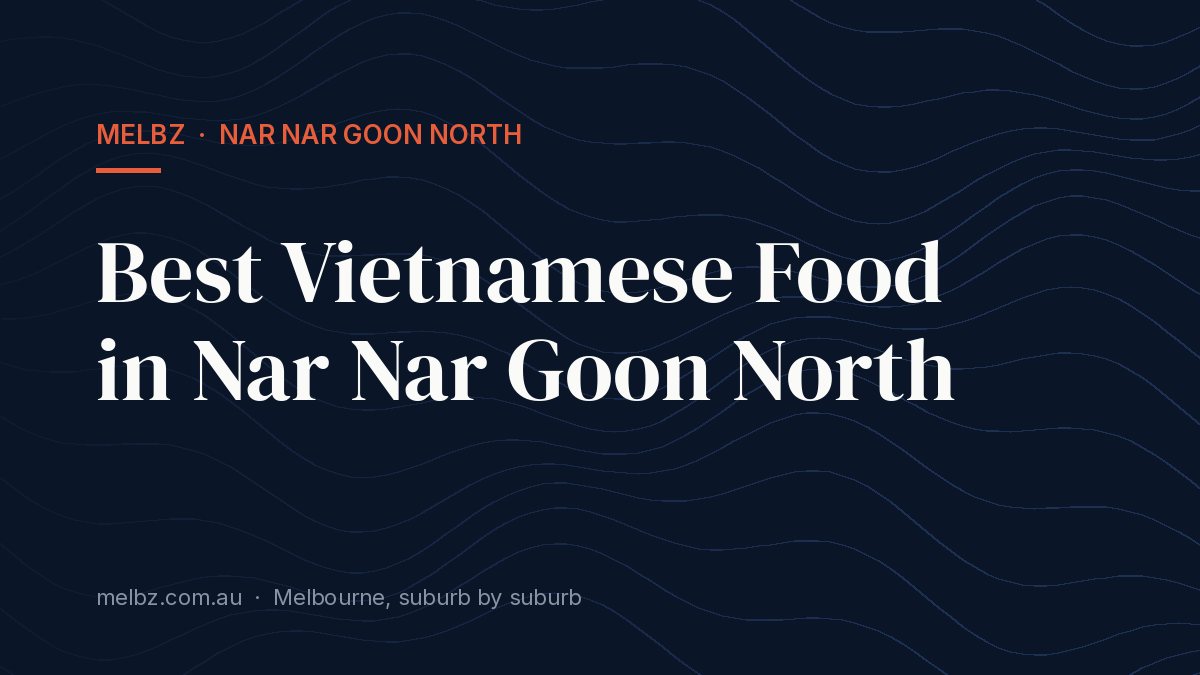 Title card: Best Vietnamese Food in Nar Nar Goon North