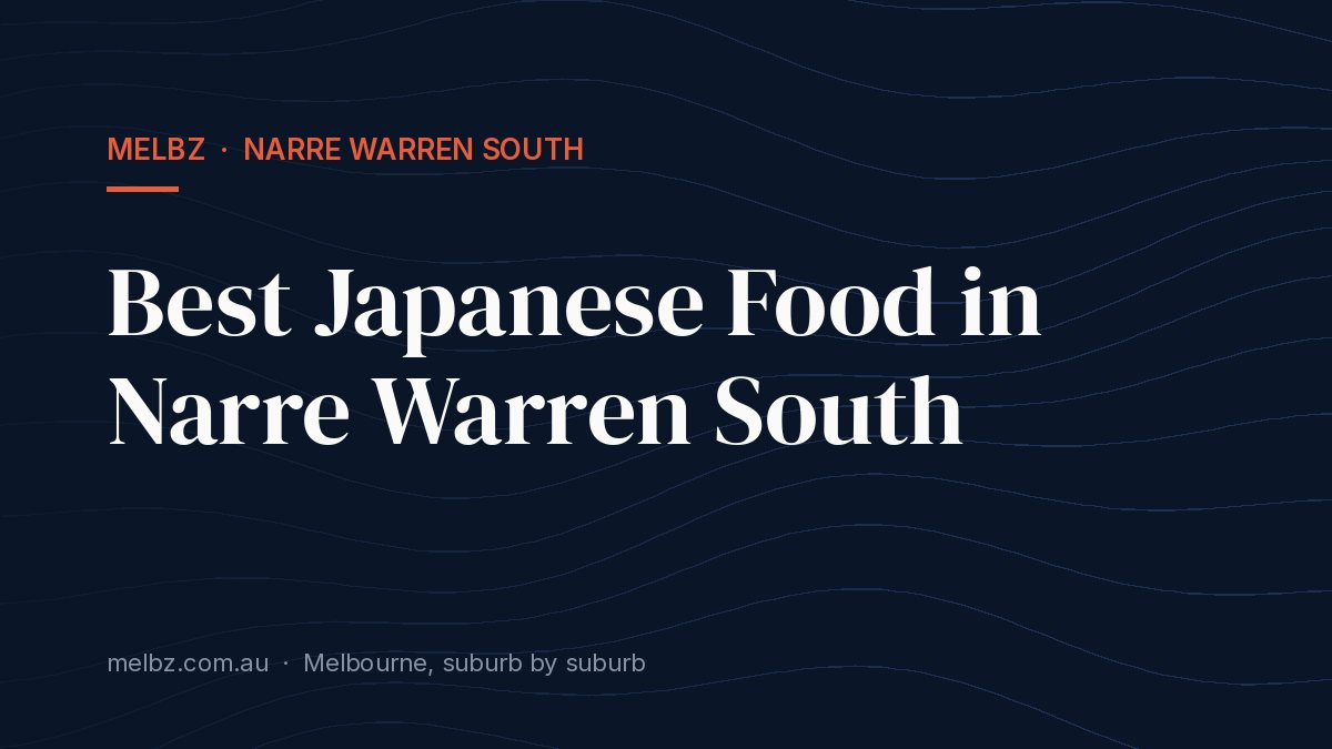 Title card: Best Japanese Food in Narre Warren South