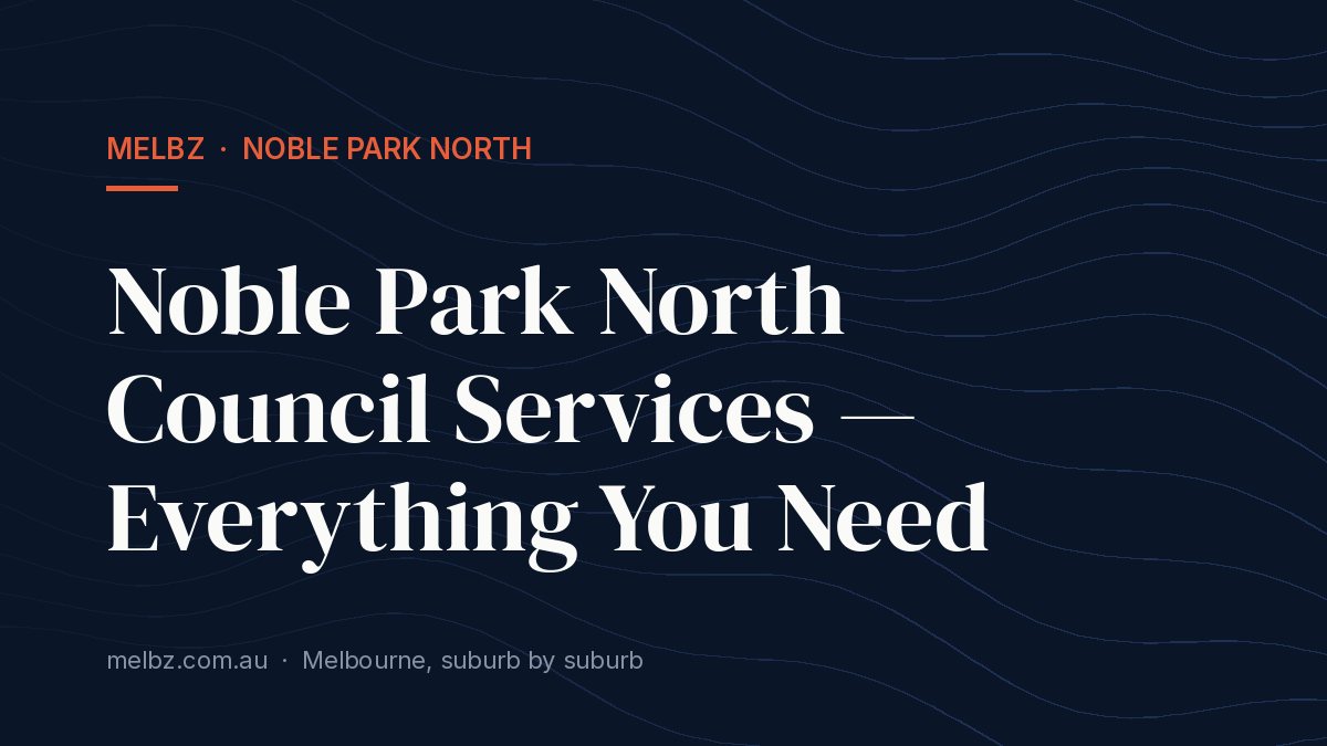 Title card: Noble Park North Council Services — Everything You Need