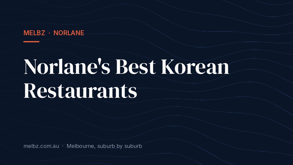 Title card: Norlane's Best Korean Restaurants