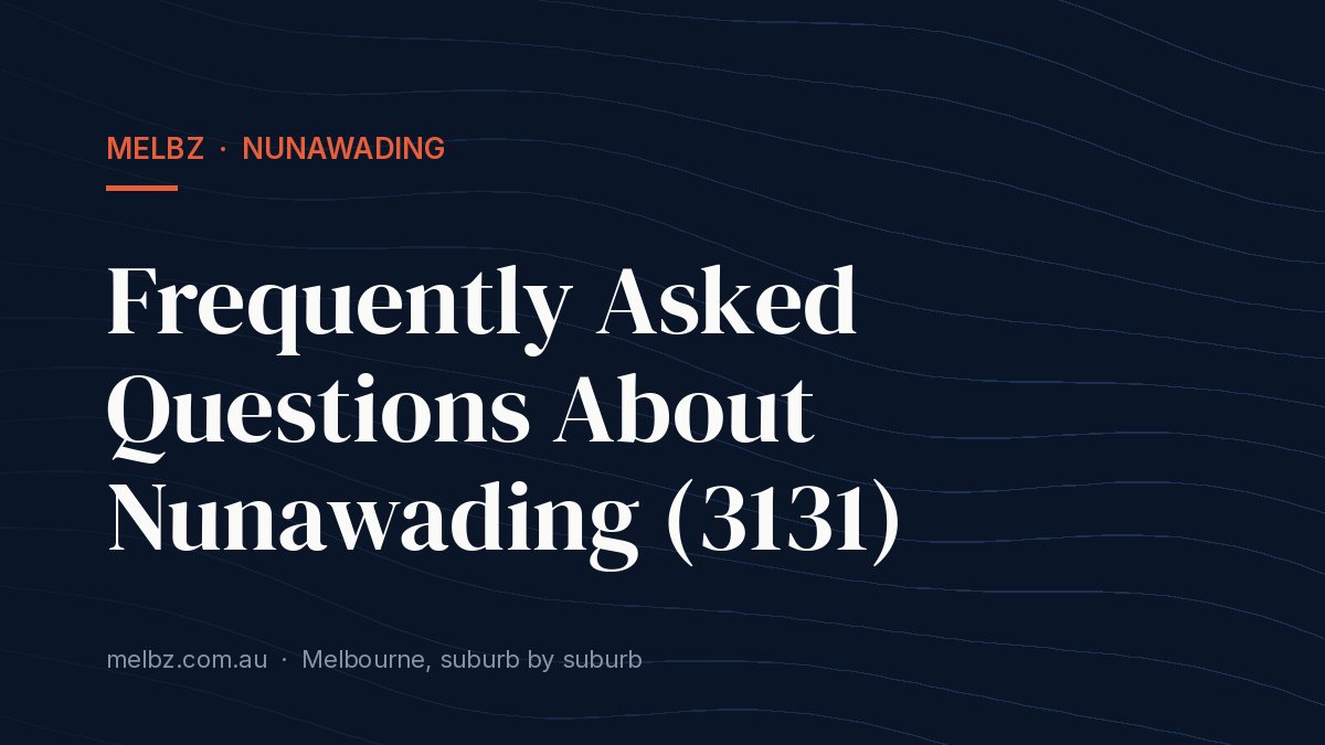 Title card: Frequently Asked Questions About Nunawading (3131)
