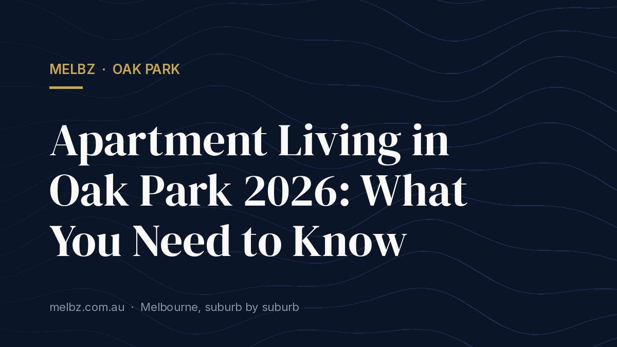 Title card: Apartment Living in Oak Park 2026: What You Need to Know