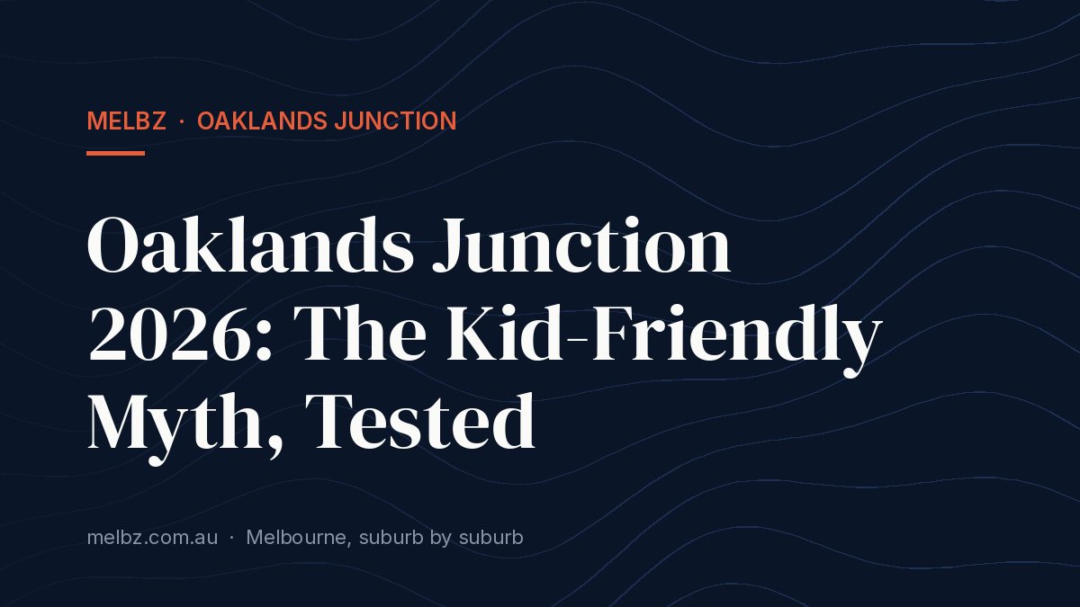Title card: Oaklands Junction 2026: The Kid-Friendly Myth, Tested
