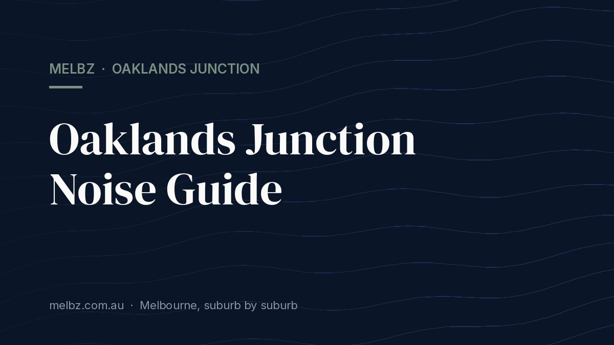 Title card: Oaklands Junction Noise Guide