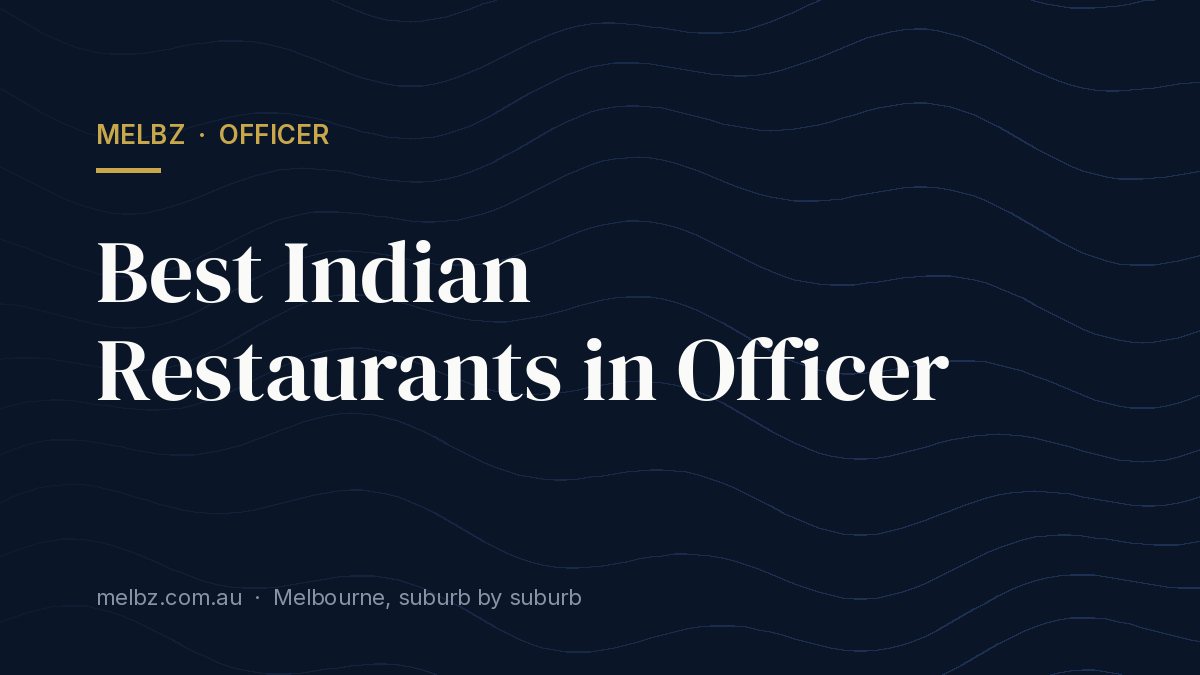 Title card: Best Indian Restaurants in Officer