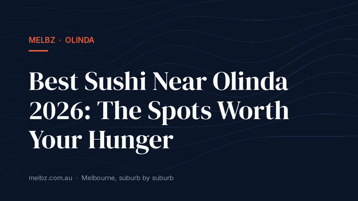 Title card: Best Sushi Near Olinda 2026: The Spots Worth Your Hunger