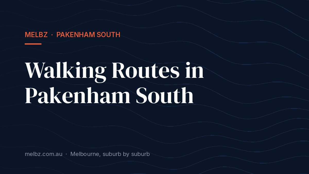Title card: Walking Routes in Pakenham South