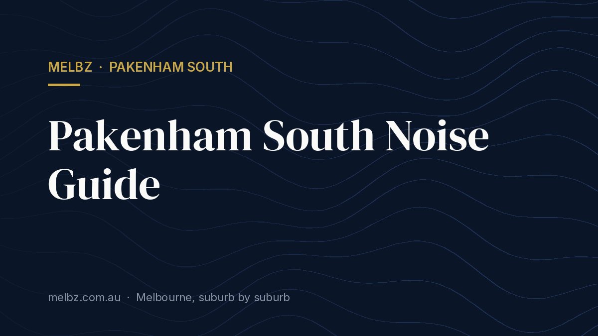 Title card: Pakenham South Noise Guide