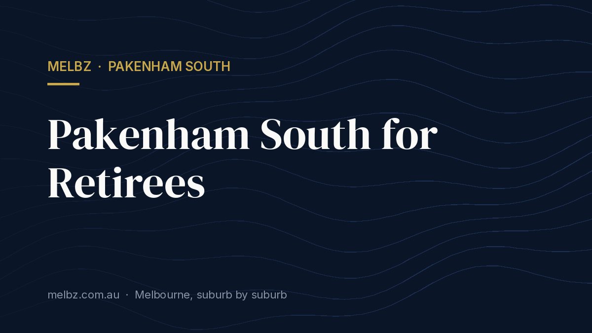 Title card: Pakenham South for Retirees