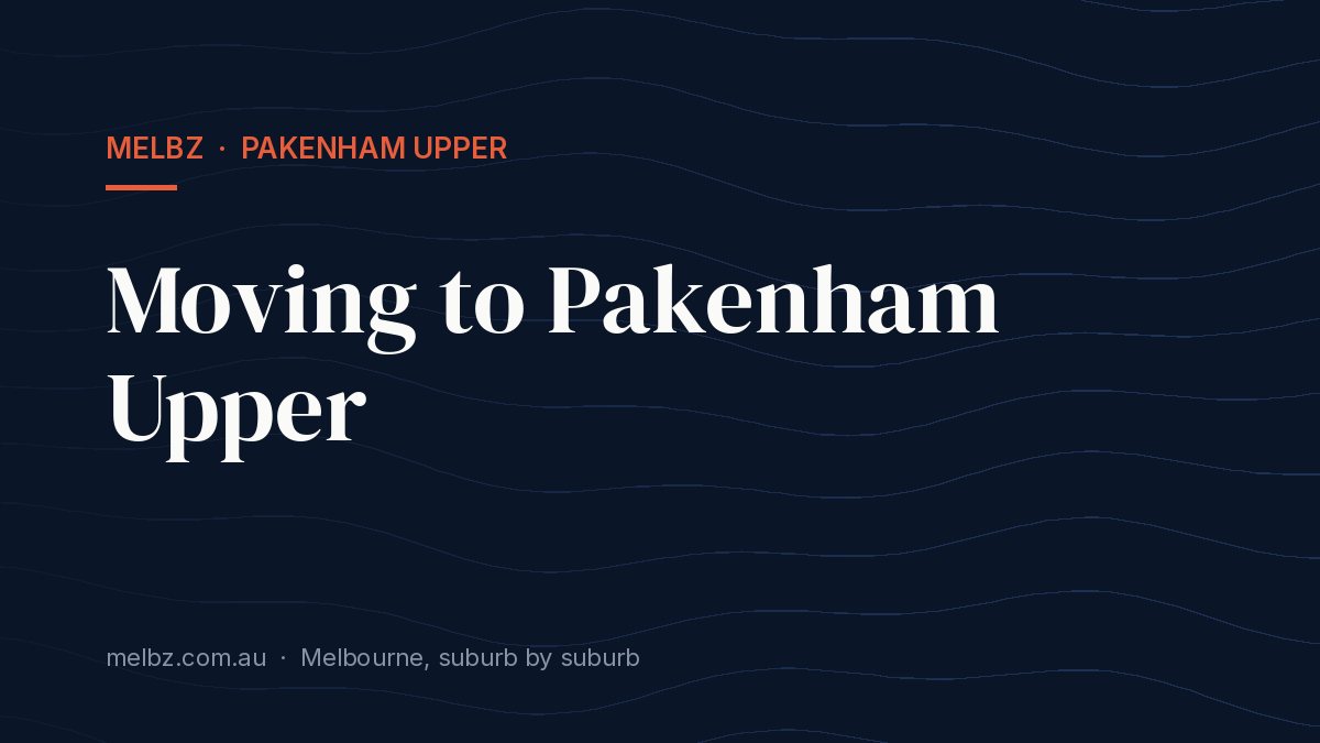 Title card: Moving to Pakenham Upper