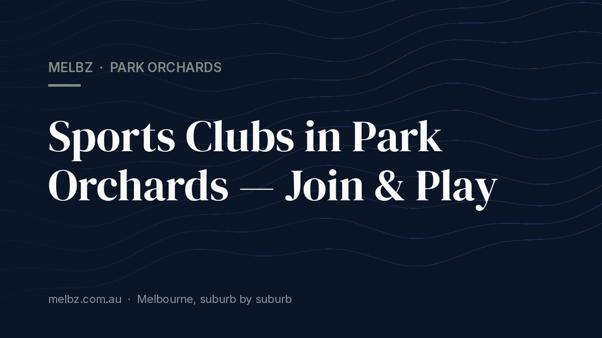 Title card: Sports Clubs in Park Orchards — Join & Play