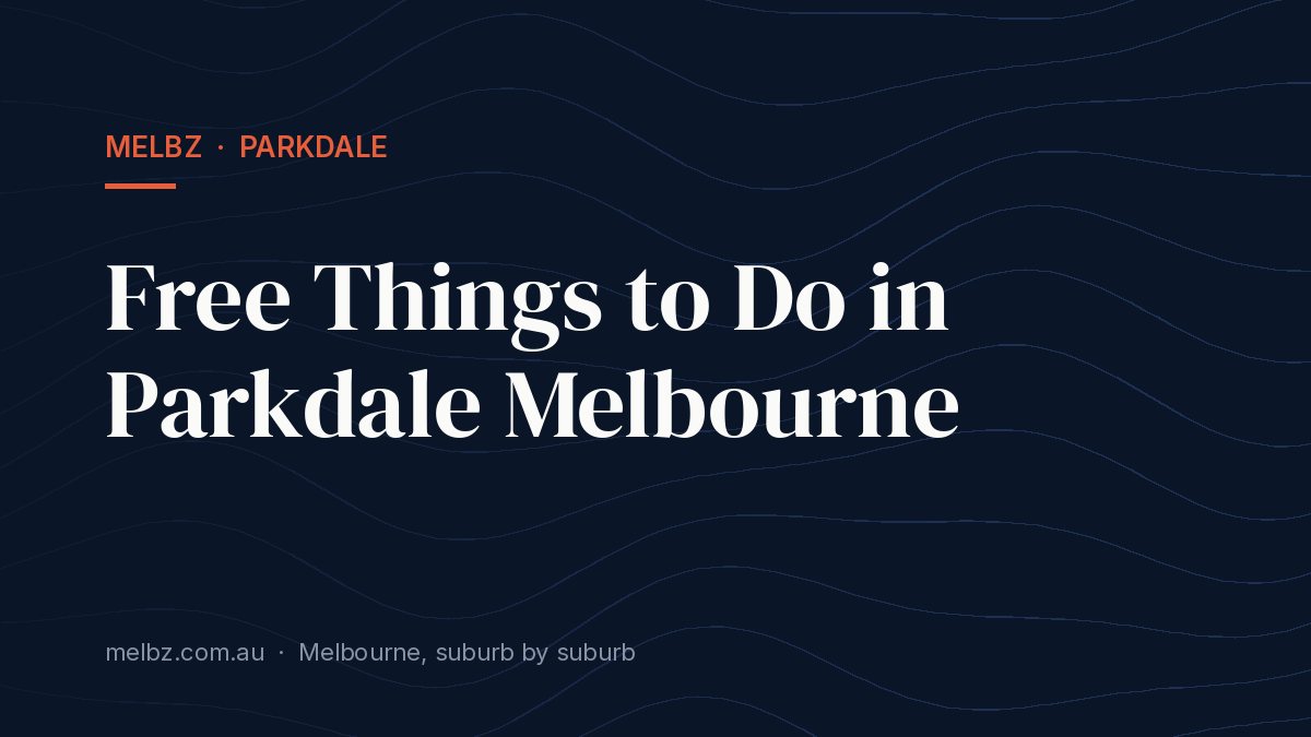 Title card: Free Things to Do in Parkdale Melbourne