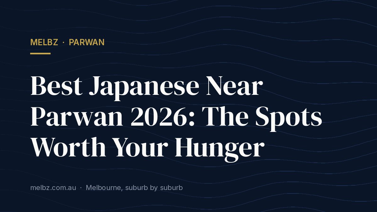 Title card: Best Japanese Near Parwan 2026: The Spots Worth Your Hunger