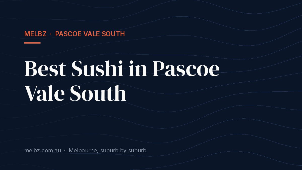 Title card: Best Sushi in Pascoe Vale South