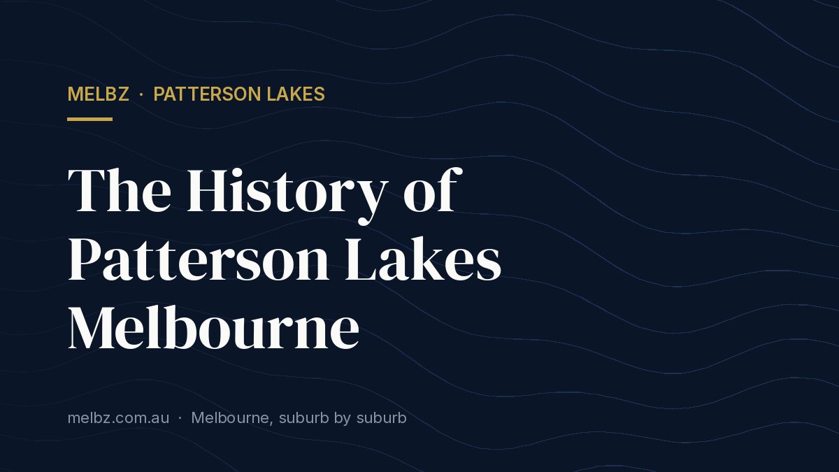 Title card: The History of Patterson Lakes Melbourne