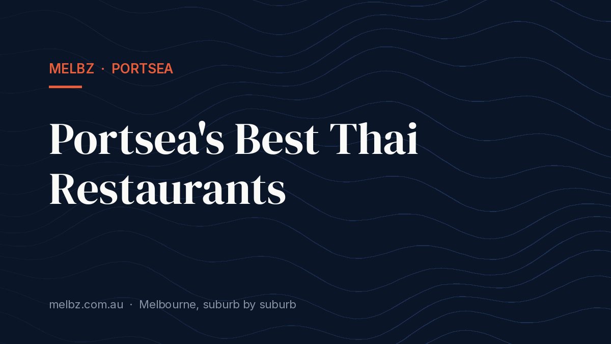 Title card: Portsea's Best Thai Restaurants