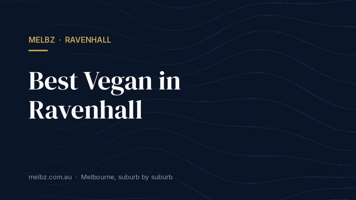Title card: Best Vegan in Ravenhall