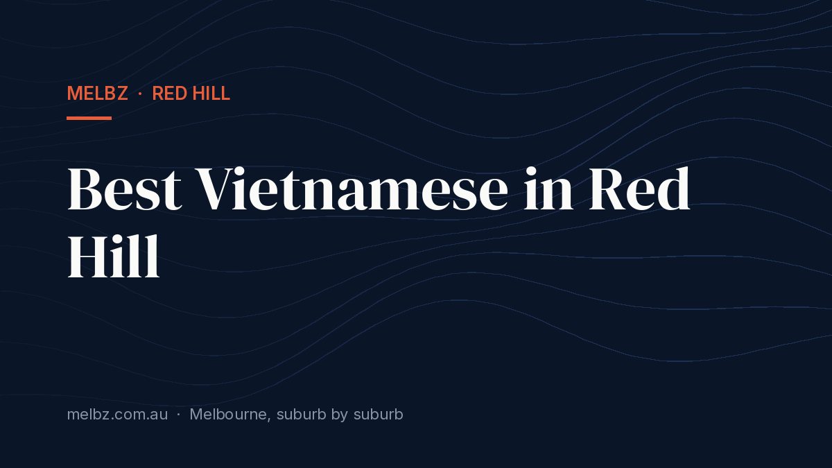 Title card: Best Vietnamese in Red Hill