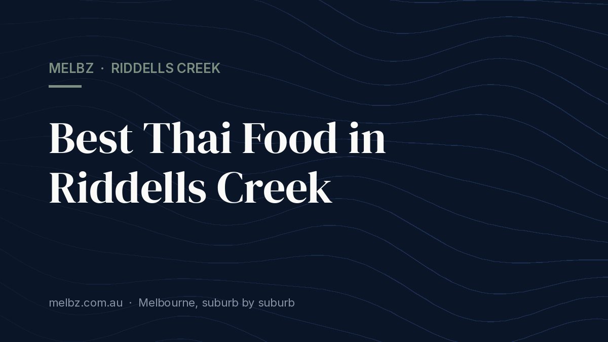 Title card: Best Thai Food in Riddells Creek