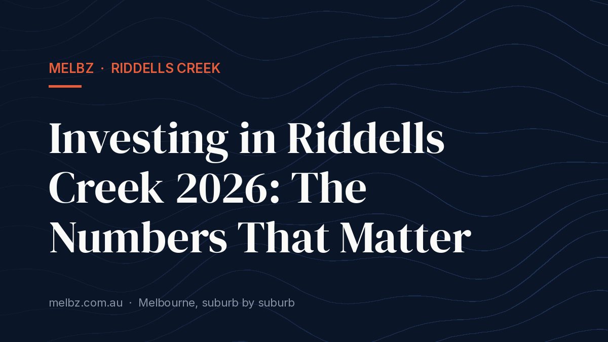 Title card: Investing in Riddells Creek 2026: The Numbers That Matter
