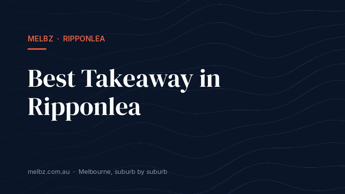 Title card: Best Takeaway in Ripponlea
