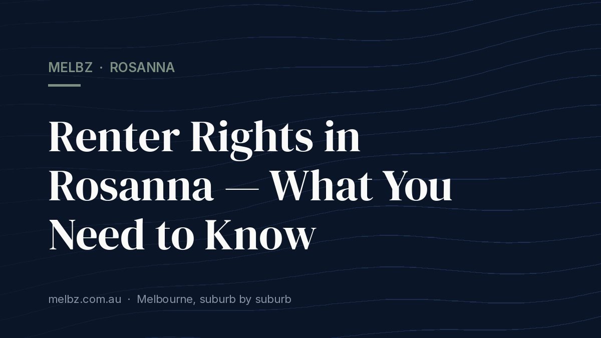 Title card: Renter Rights in Rosanna — What You Need to Know