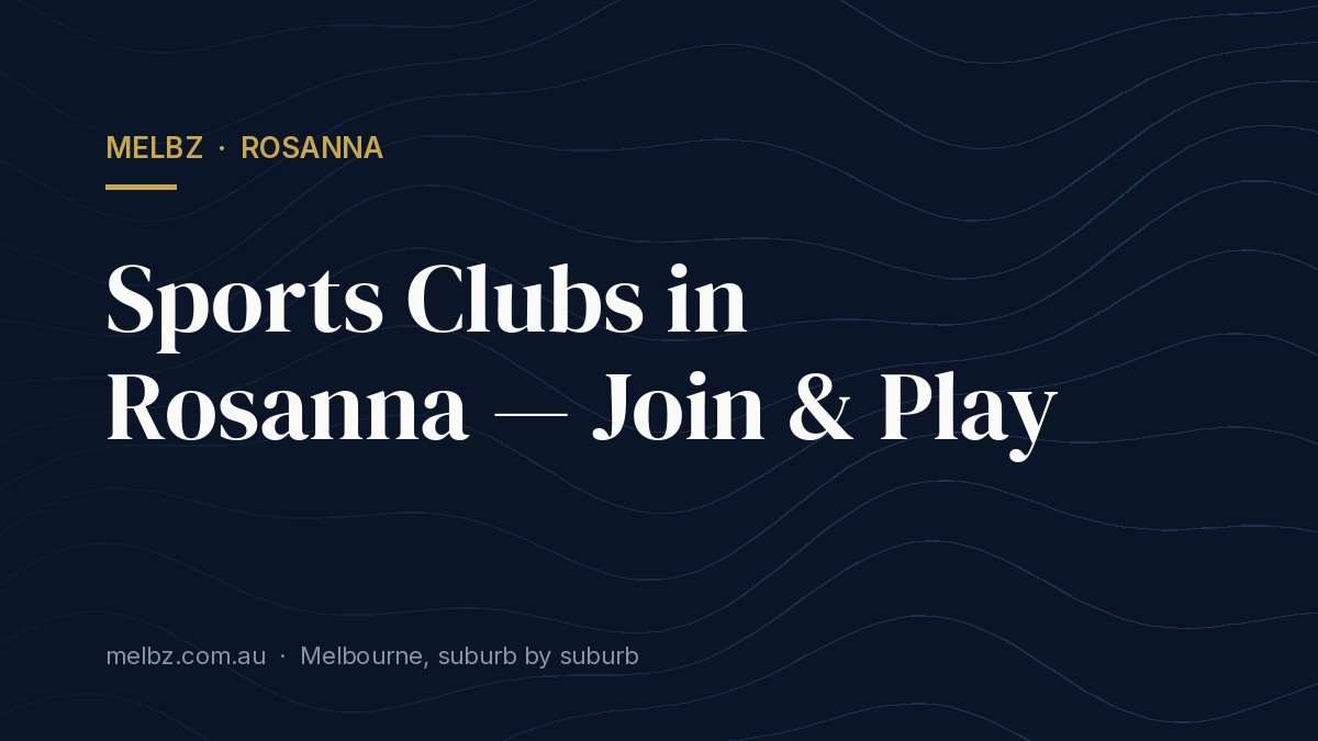 Title card: Sports Clubs in Rosanna — Join & Play
