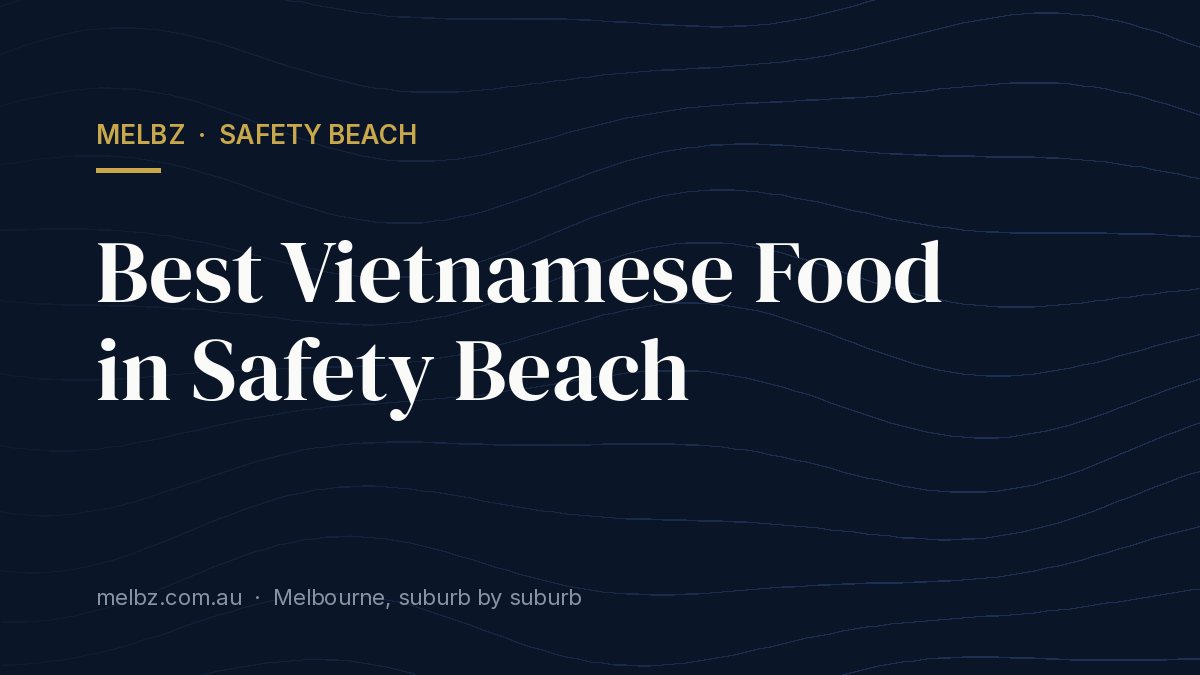 Title card: Best Vietnamese Food in Safety Beach