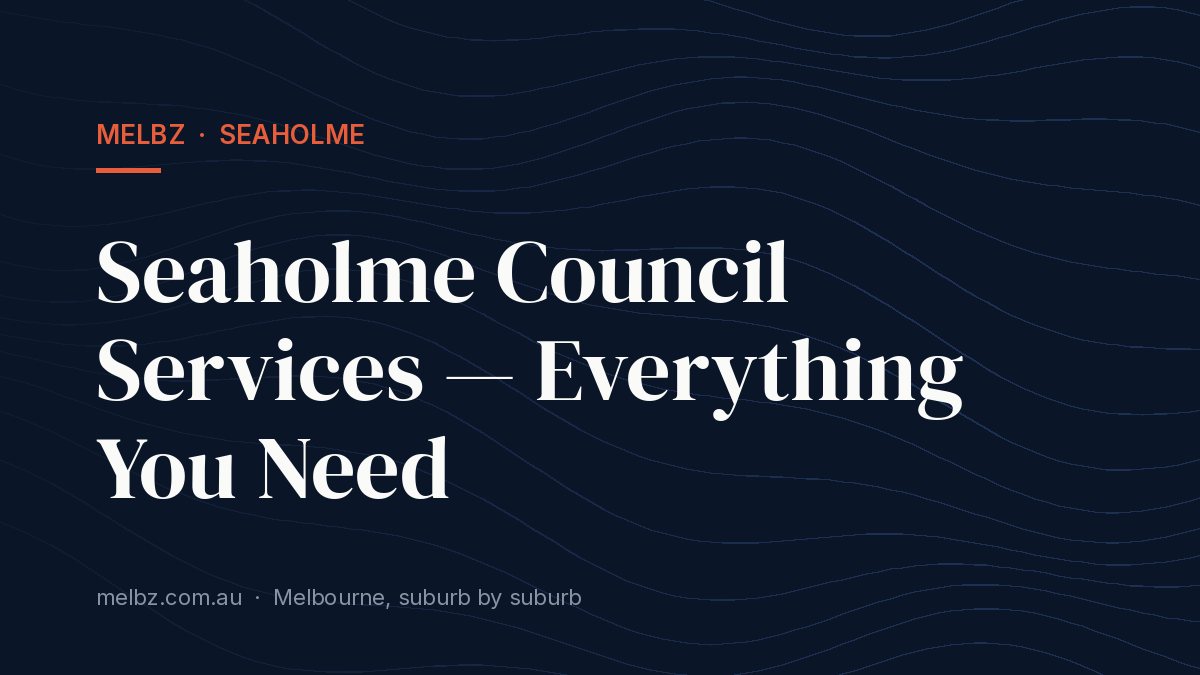 Title card: Seaholme Council Services — Everything You Need
