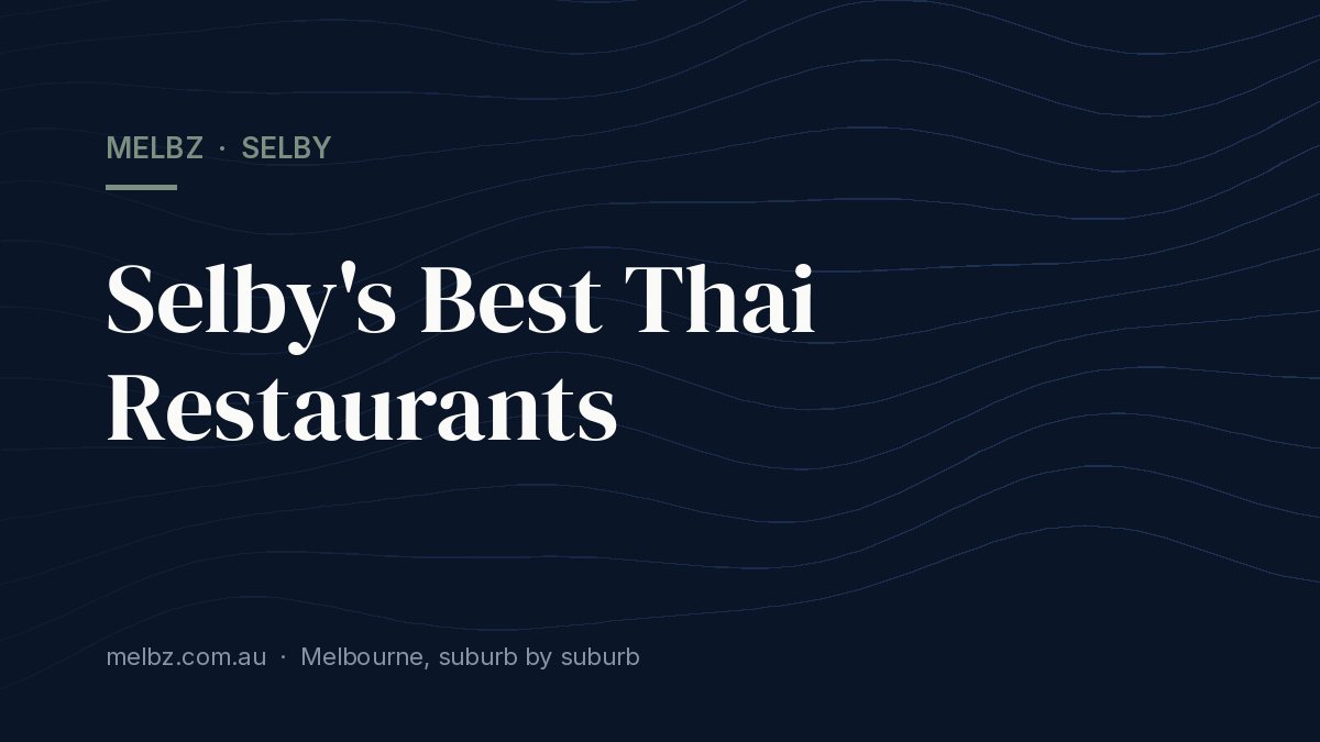 Title card: Selby's Best Thai Restaurants