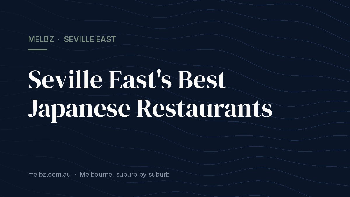Title card: Seville East's Best Japanese Restaurants