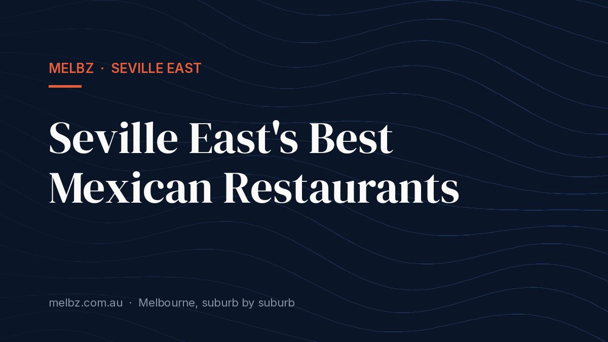 Title card: Seville East's Best Mexican Restaurants