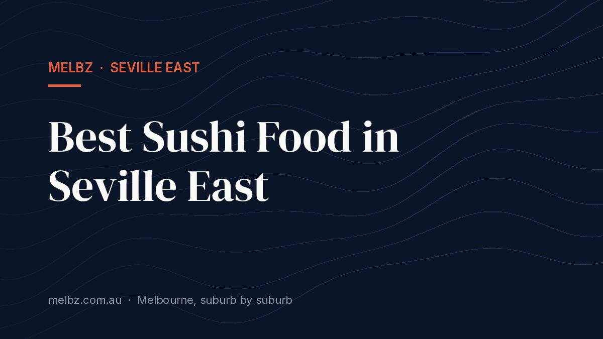 Title card: Best Sushi Food in Seville East