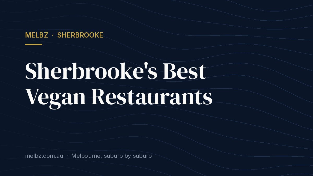 Title card: Sherbrooke's Best Vegan Restaurants