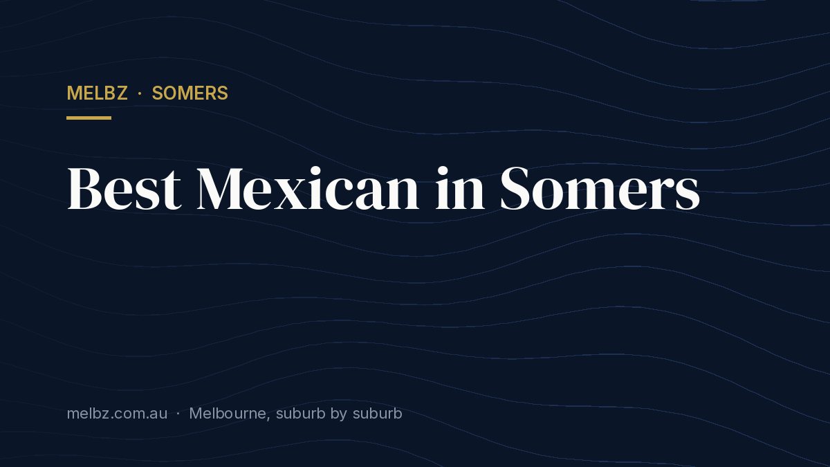 Title card: Best Mexican in Somers