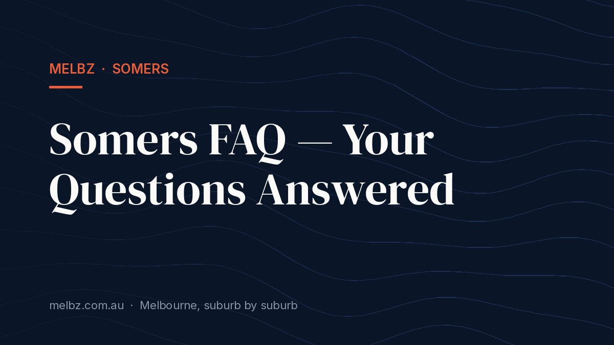 Somers FAQ — Your Questions Answered