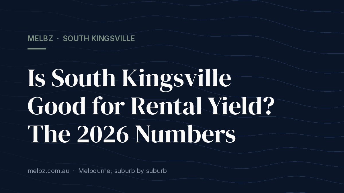 Title card: Is South Kingsville Good for Rental Yield? The 2026 Numbers